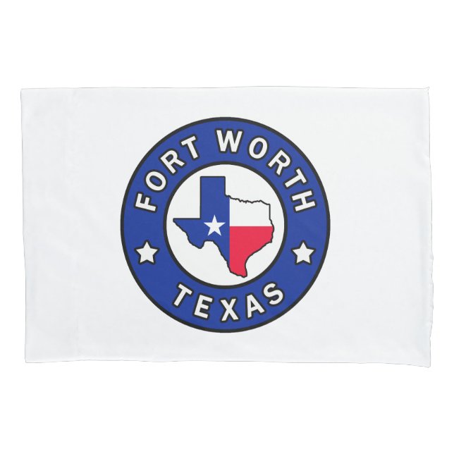 Fort Worth Texas Pillowcase (Front)