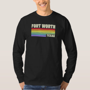 Fort Worth Texas Pride Rainbow Flag Gay Pride Merc T-Shirt