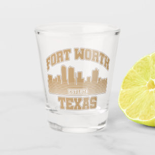 Fort Worth,Texas Shot Glass
