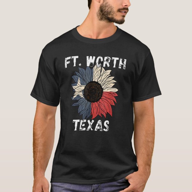Fort Worth Texas    Texas Cities   T-Shirt (Front)