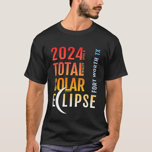 Fort Worth Texas TX Total Solar Eclipse 2024 5 T-Shirt (Front)