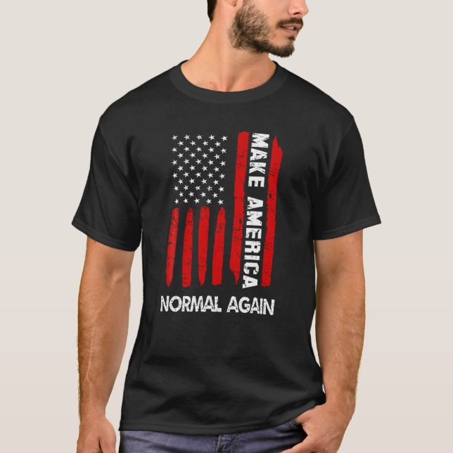 Forth 4th Of July Funny Gift Make America Normal A T-Shirt (Front)
