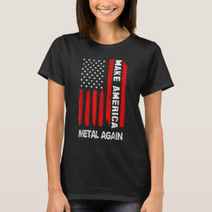 Forth 4th Of July Outfit Make America Metal Agai T-Shirt