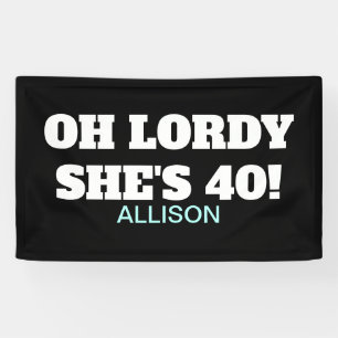 Fortieth Birthday Funny Party Decor Banner