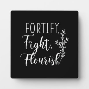 Fortify, Fight, Flourish - Hustle, Gym, Success Plaque