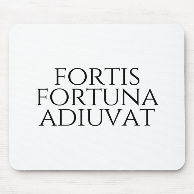 Fortis Fortuna Adiuvat Mouse Mat (Front)