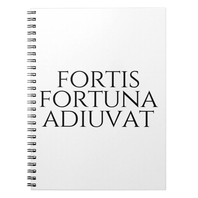 Fortis Fortuna Adiuvat Notebook (Front)