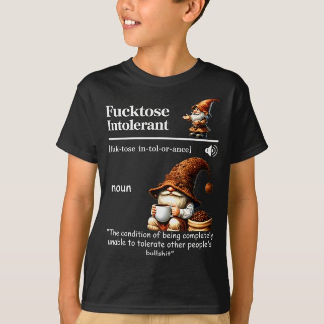 Fortose Intolerant Definition Funny Gnome Coffee  T-Shirt (Front)