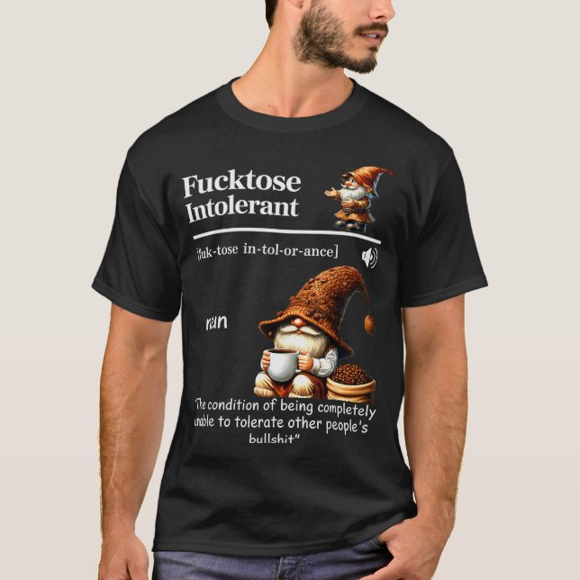Fortose Intolerant Definition Funny Gnome Coffee  T-Shirt (Front)