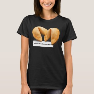 Fortune Cookie Saying Chinese Food Takeout 011 T-Shirt