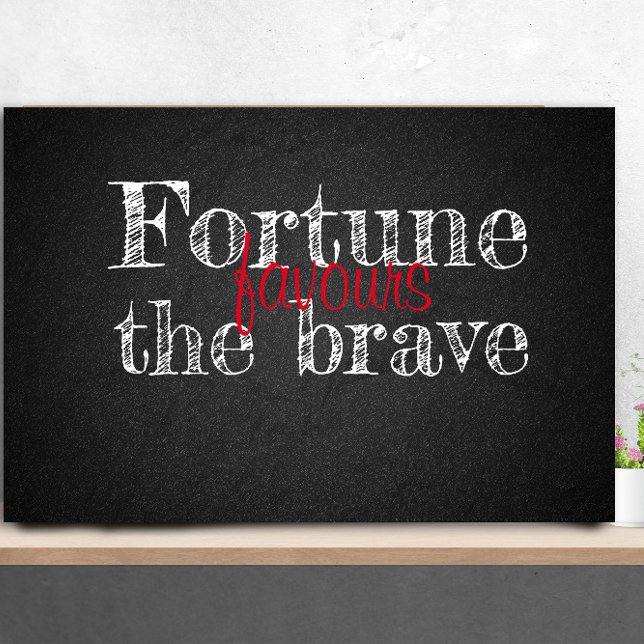 Fortune favours charcoalboard grad quote poster (Creator Uploaded)