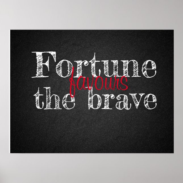 Fortune favours proverb charcoalboard poster (Front)