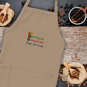 Fortune favours the brave Proverb  Long Apron