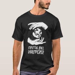 Fortune Teller Hand Psychic Crystal Ball Mystic Gy T-Shirt