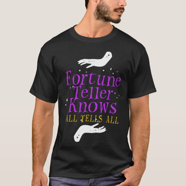 Fortune Teller Knows Tells All Crystal Ball Tarot  T-Shirt (Front)