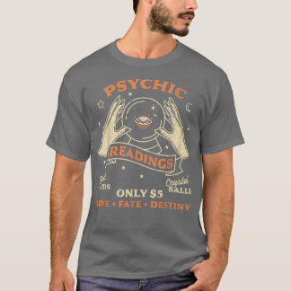 Fortune Teller Psychic Readings Tarot Crystal Ball T-Shirt