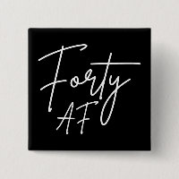 Forty AF I - Birthday Gift