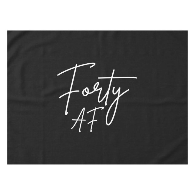 Forty AF I - Birthday Gift Tablecloth (Front (Horizontal))
