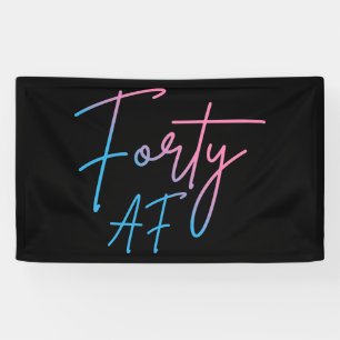 Forty AF II - Birthday Gift Banner