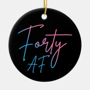 Forty AF II - Birthday Gift Ceramic Tree Decoration