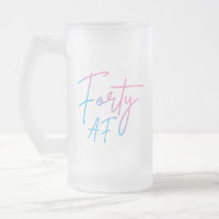 Forty AF II - Birthday Gift