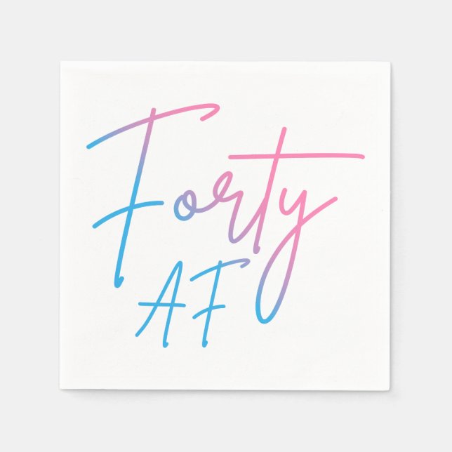Forty AF II - Birthday Gift Napkin (Front)