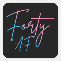 Forty AF II - Birthday Gift