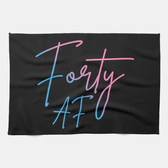 Forty AF II - Birthday Gift Tea Towel (Horizontal)
