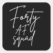 Forty AF Squad I - Matching Birthday