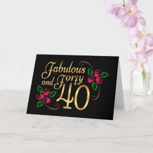 Forty and Fabulous Gold Red Roses Birthday Card