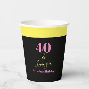 Forty and Loving It 40th Birthday Yellow Black Paper Cups