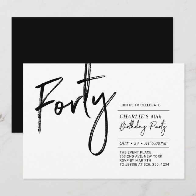 Forty | Black & White Modern 40th Birthday Party Invitation (Front/Back)