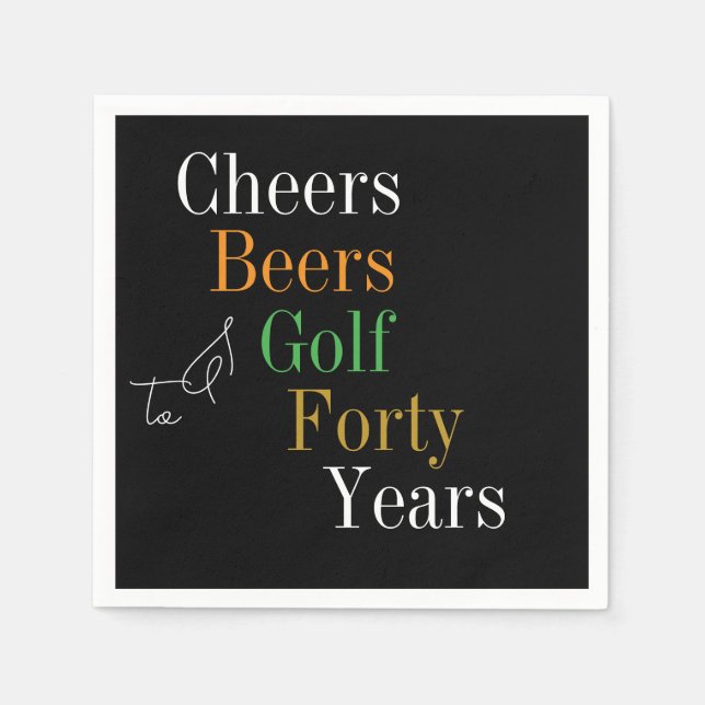 Forty Cheers Beers Golf Black Gold 40th Birthday Napkin (Front)