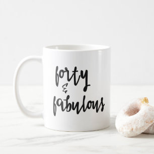 Forty & Fabulous - 40th Birthday Mug