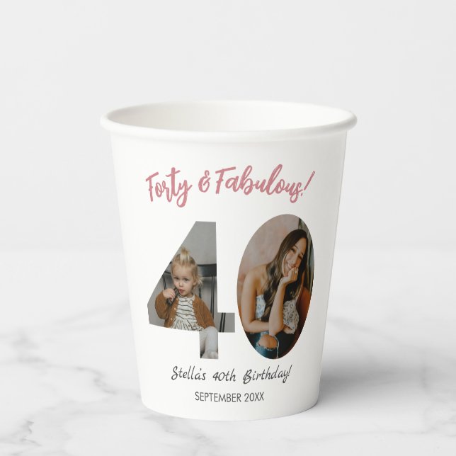 Forty & Fabulous Custom Photo 40th Birthday  Paper Cups (Back)