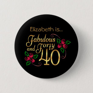Forty Fabulous Gold Black Red Roses Birthday 6 Cm Round Badge