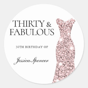 Forty & Fabulous Rose Gold Dress 30th Birthday Classic Round Sticker