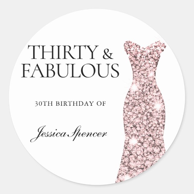 Forty & Fabulous Rose Gold Dress 30th Birthday Classic Round Sticker (Front)