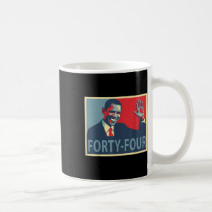 Forty Four President Obama 44 President Coffee Mug