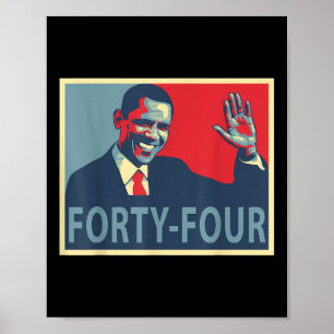 Forty Four President Obama 44 President Poster