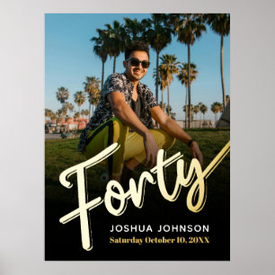 Forty gold black photo 40th birthday poster