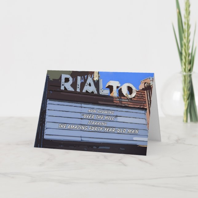 Forty Happy Birthday "Over the Hill" Theatre Card (Front)