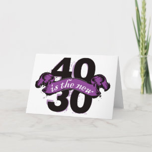 Forty Is The New Thirty Card