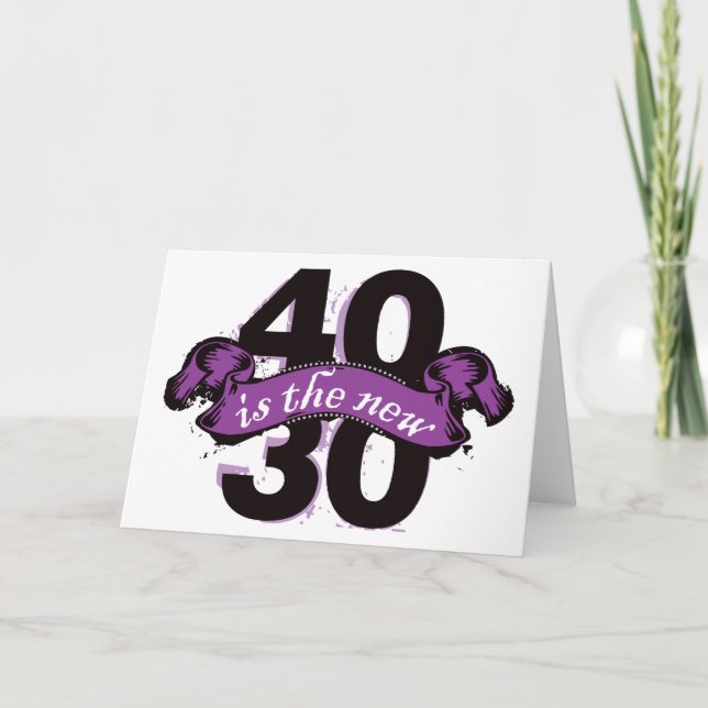 Forty Is The New Thirty - Purple Card (Front)