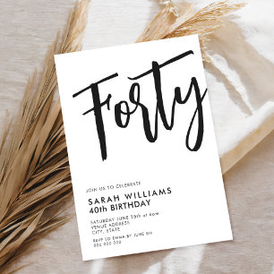 Forty Modern Black and White 40th Birthday Invitation