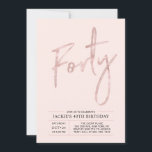 Forty | Modern Brush Rose Gold 40th Birthday Party Invitation<br><div class="desc">Celebrate your special day with this simple stylish 40th birthday party invitation. This design features a chic brush script "Forty" with a clean layout in black & rose gold colour combo. More designs and party supplies are available at my shop BaraBomDesign.</div>
