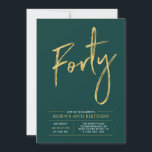 Forty | Modern Gold & Green 40th Birthday Party Invitation<br><div class="desc">Celebrate your special day with this simple stylish 40th birthday party invitation. This design features a chic brush script "Forty" with a clean layout in emerald green & gold colour combo. More designs and party supplies are available at my shop BaraBomDesign.</div>