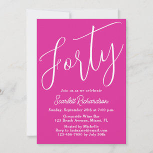 Forty Modern Script Pink 40th Birthday Party Invitation