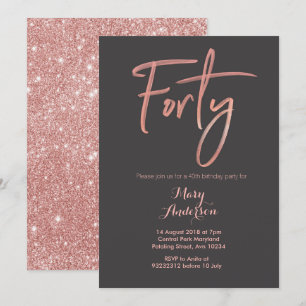 Forty Rose Gold 40th Birthday Invitation