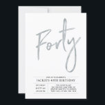 Forty | Silver Modern 40th Birthday Party Invitation<br><div class="desc">Celebrate your special day with this simple & stylish 40th birthday party invitation. This design features a chic brush script with a clean layout with a grey & silver colour combo. More designs and party supplies are available at my shop BaraBomDesign.</div>